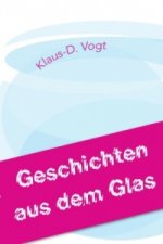 Geschichten aus dem Glas