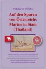 Auf den Spuren von Österreichs Marine in Siam (Thailand)
