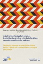 Arbeitnehmerfreizügigkeit zwischen Deutschland und Polen/ Swobodny przeplyw pracowników mi_dzy Polska a Niemcami