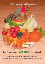 Smoothie Naturwesen Rezeptbuch Band 1