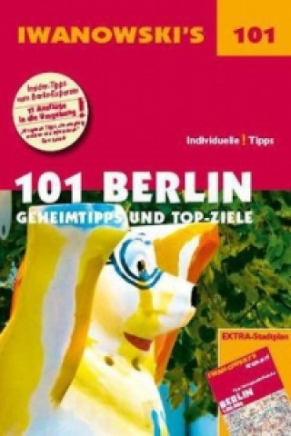 Iwanowski's 101 Berlin - Reiseführer von Iwanowski