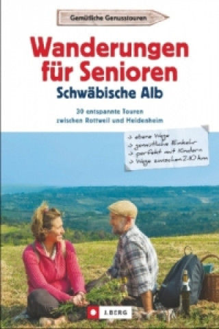 Wanderungen für Senioren Schwäbische Alb