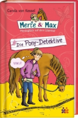 Merle & Max - Die Pony-Detektive