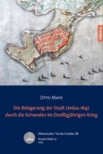 Die schwedische Belagerung der Reichsstadt Lindau 1647