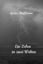 Ein Leben in zwei Welten