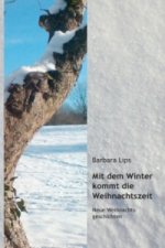 Mit dem Winter kommt die Weihnachtszeit