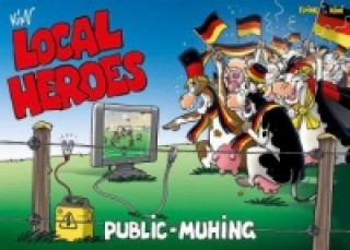 Local Heroes - Public Muhing