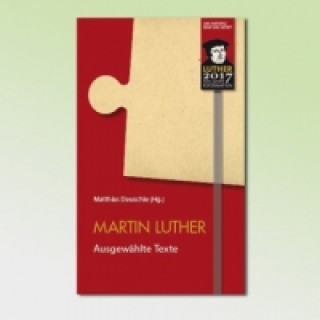 Martin Luther - Ausgewählte Texte