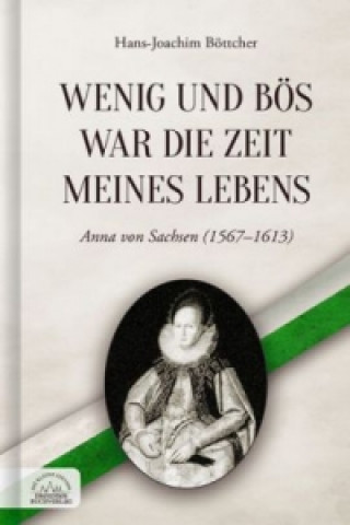 Wenig und bös war die Zeit meines Lebens