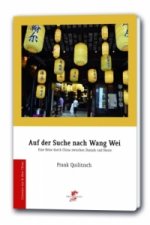 Auf der Suche nach Wang Wei