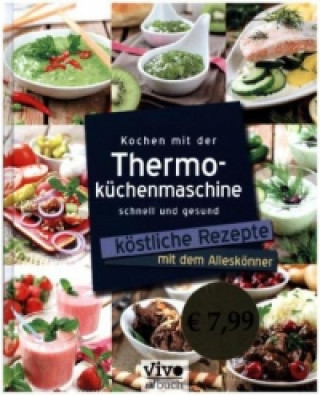 Kochen mit der Thermoküchenmaschine