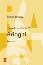 Steuerlose Städte: Ariagni