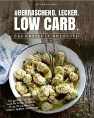 Easy. Überraschend. Low Carb.