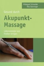 Gesund durch Akupunkt-Massage