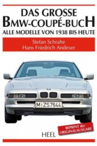 Das große BMW-Coupé-Buch