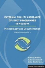 External Quality Assurance of Study Programmes in Moldova. Methodology and Documentation / Asigurarea externa a calita_ii programelor de studiu în Rep