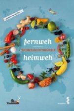 Fernweh - Heimweh - Sehnsuchtsküche