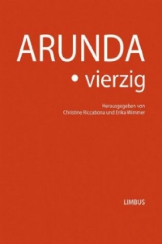 Arunda. vierzig - Jubiläumsband