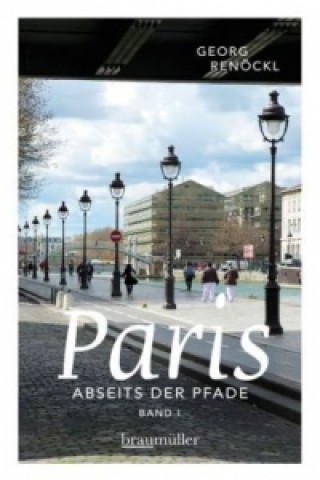 Paris abseits der Pfade. Bd.1