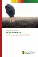 Fazer-se corpo