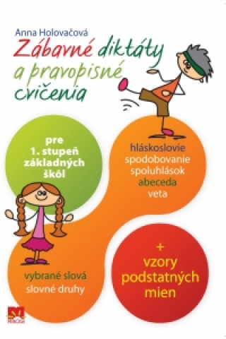 Zábavné diktáty a pravopisné cvičenia pre 1. stupeň ZŠ