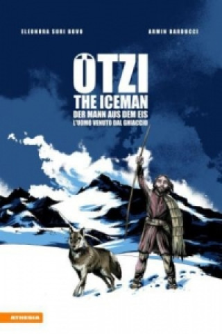 Ötzi The Iceman / Der Mann aus dem Eis / L'uomo venuto dal ghiacciaio