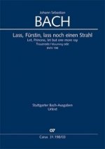 Lass, Fürstin, lass noch einen Strahl (BWV 198), Klavierauszug