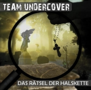 Team Undercover - Das Rätsel der Halskette, 1 Audio-CD