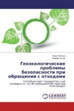 Geojekologicheskie problemy bezopasnosti pri obrashhenii s othodami