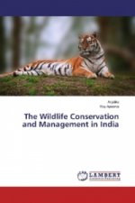 The Wildlife Conservation and Management in India