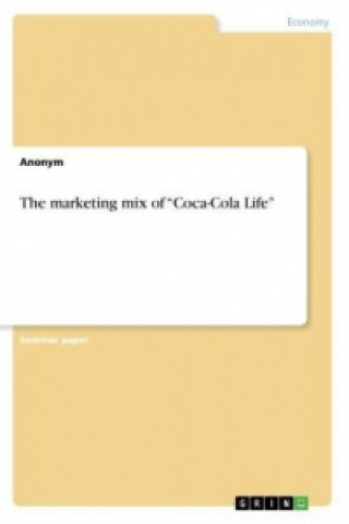 marketing mix of Coca-Cola Life