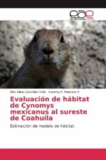 Evaluación de hábitat de Cynomys mexicanus al sureste de Coahuila