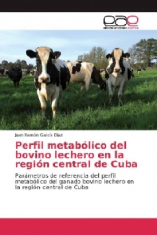 Perfil metabólico del bovino lechero en la región central de Cuba