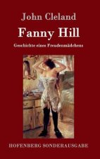 Fanny Hill oder Geschichte eines Freudenmadchens