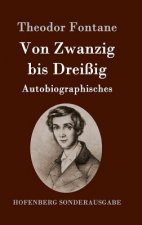 Von Zwanzig bis Dreissig