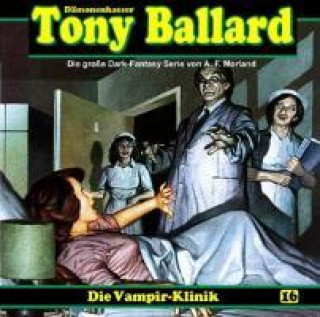 Tony Ballard - Die Vampir-Klinik, 1 Audio-CD