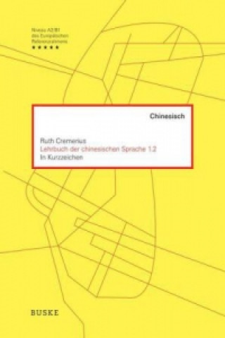 Lehrbuch der chinesischen Sprache 1.2 in Kurzzeichen