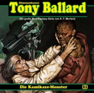 Tony Ballard - Die Kamikaze-Monster, 1 Audio-CD