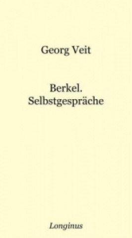 Berkel. Selbstgespräche