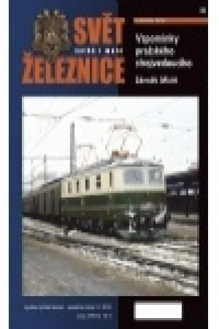 Svět železnice speciál 5 – Vzpomínky pražského strojvedoucího