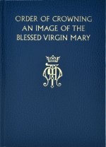 Order of Crowning an Image of the Blessed Virgin Mary