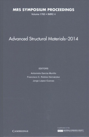 Advanced Structural Materials - 2014: Volume 1765