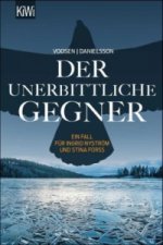 Der unerbittliche Gegner