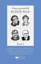 Ganz persönlich: Beckfelds Briefe. Band 2