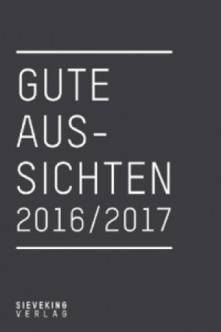 Gute Aussichten 2016/2017: New German Photography