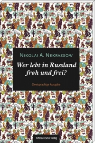 Wer lebt in Russland froh und frei?