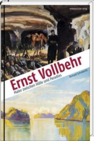 Ernst Vollbehr - Maler zwischen Hölle und Paradies