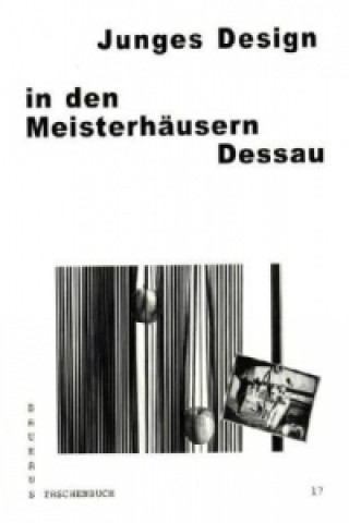 Junges Design in den Meisterhäusern Dessau
