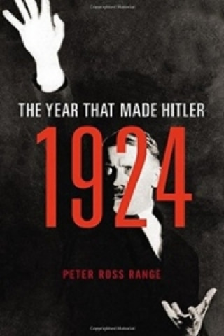 1924 Rok, který stvořil Hitlera