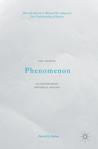 Memory Phenomenon in Contemporary Historical Writing